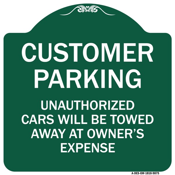 Signmission Unauthorized Cars Will Towed Away Owners Expense Heavy-Gauge Alum Sign, 18" L, 18" H, GW-1818-9875 A-DES-GW-1818-9875 - main